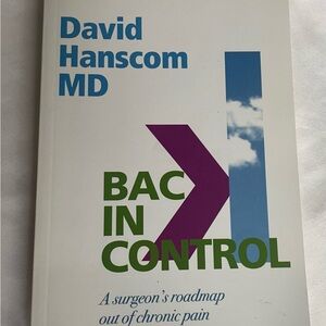 Books. Back in Control Book by David Hanscom MD, $9.00